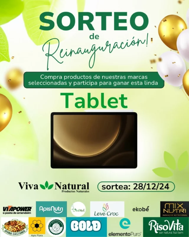 🎉 *¡SORTEO EXCLUSIVO DE VIVA NATURAL PY!* 🎉

¿Quieres llevarte una Tablet? Es muy sencillo:

🔹 ¿Cómo participar?
1. Compra productos de nuestras marcas seleccionadas: 
- Viapower.
- Apisnutri.
- Ekobe.
- Dartmel.
- Leve Croc.
- Ecobe.
- Mix Nutri.
- Divina Castanha.
- Apis Flora.
- Vinagre Sao Francisco.
- Bold.
- Elemento Puro. 
- Risovita.
2. Por cada producto comprado, recibirás un cupón para participar en el sorteo.

💥 ¡Cuantos más productos compres, más oportunidades tendrás de ganar!

📅 El sorteo se realizará el 28/12/2024
¡Participa y no te pierdas la oportunidad de ganar esta increíble Tablet! 💻