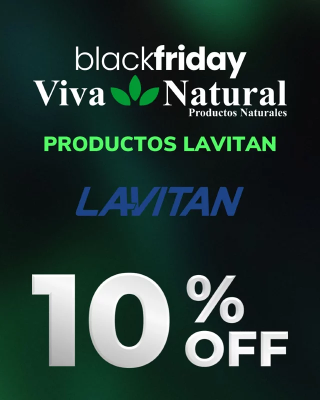 📢 ¡Llega el Black Friday a Viva Natural! 🌿 Aprovecha los mejores descuentos en productos naturales de nuestras marcas seleccionadas 🎉

🔹 10% OFF en productos de LAVITAN.

🗓️ 21, 22 y 23 de noviembre TENEMOS MAS NOVEDADES
¡No dejes pasar esta oportunidad para cuidar de tu salud y bienestar con grandes ofertas! 🚀 Únete a nuestro grupo de WhatsApp para enterarte de todas las promociones exclusivas. ¡Te esperamos! 💬